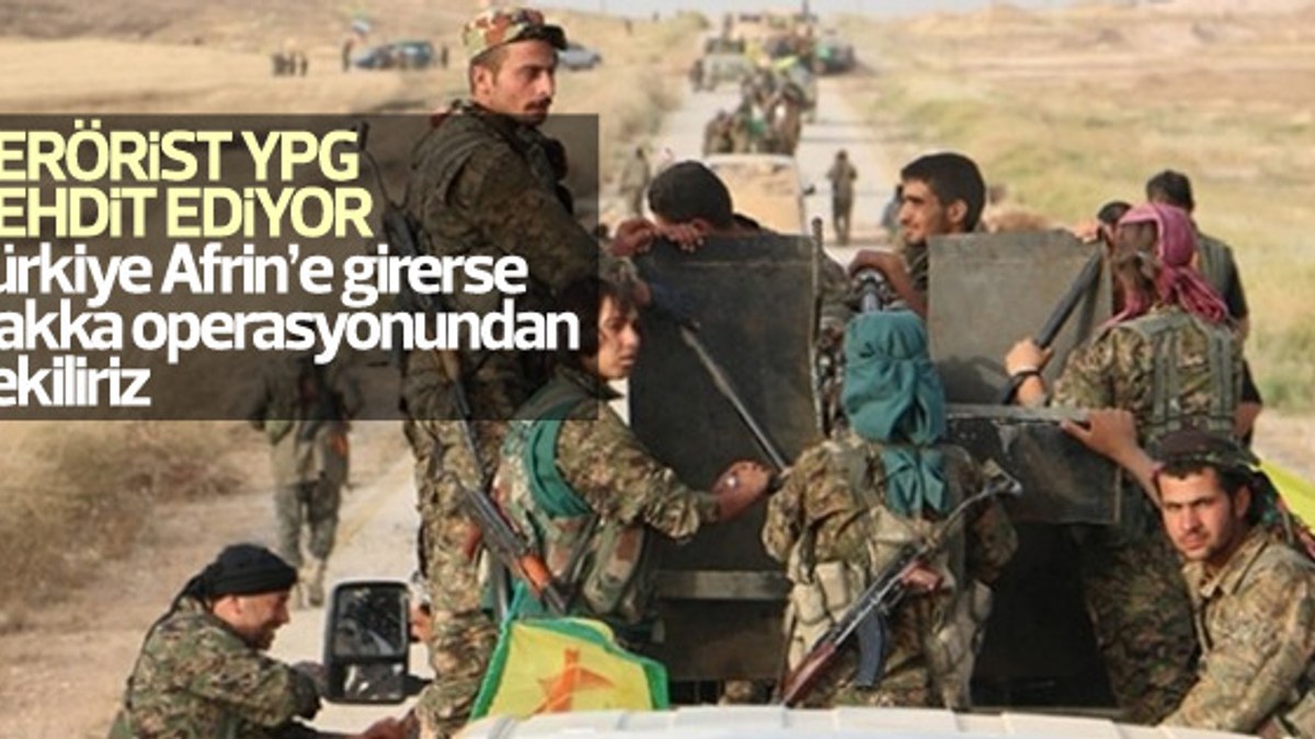  Terör örgütü YPG'den batıya Rakka ve Türkiye tehdidi}